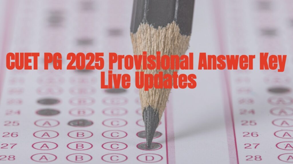 📝 CUET PG Answer Key 2025 Released: Download Provisional Key & Response Sheet @exams.nta.ac.in 8 cuet pg answer key 2025