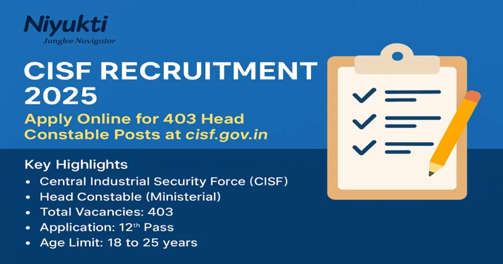 CISF Recruitment 2025: Apply Online for 403 Head Constable Posts at cisf.gov.in 2 CISF Head Constable Vacancy