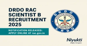 DRDO RAC Scientist B Recruitment 2025 Notification Released: Apply Online at rac.gov.in