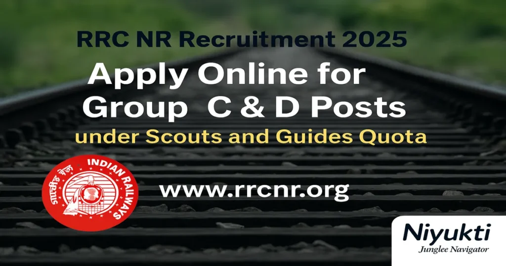 RRC NR Recruitment 2025: Apply Online for Group C & D Posts under Scouts and Guides Quota 6 RRC NR Recruitment 2025 Creative