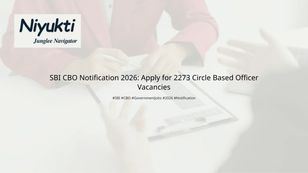 SBI CBO Notification 2026: Apply for 2273 Circle Based Officer Vacancies