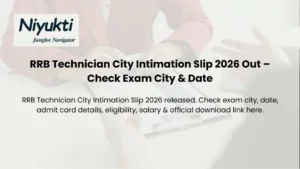 RRB Technician City Intimation Slip 2026 Out – Check Exam City & Date
