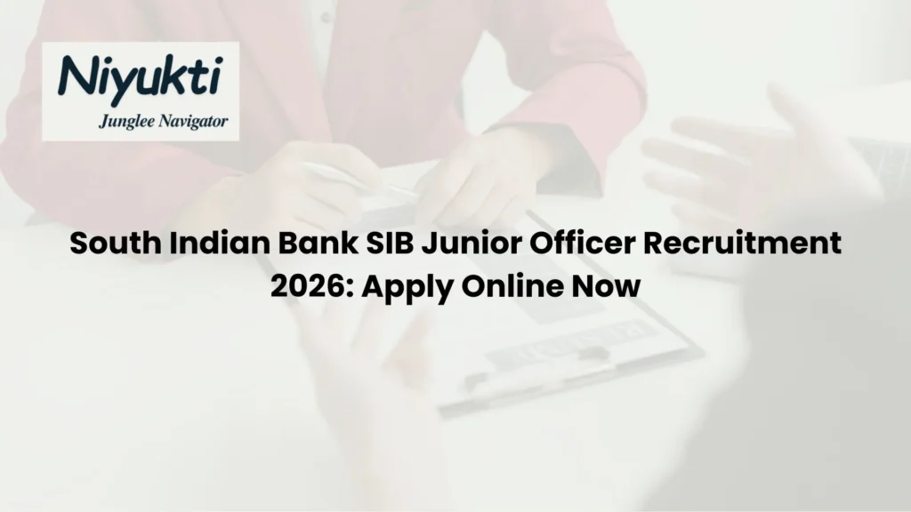South Indian Bank SIB Junior Officer Recruitment 2026 Apply Online Now