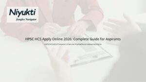 HPSC HCS Apply Online 2026: Apply Online, Important Dates and Vacancy Details